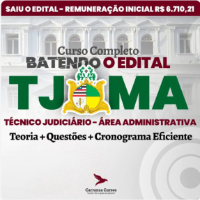 Logo TJMA - Técnico Judiciário- Área Administrativa - Batendo o Edital