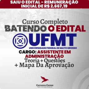 Logo UFMT - Universidade Federal de Mato Grosso - Cargo: Assistente em Administração