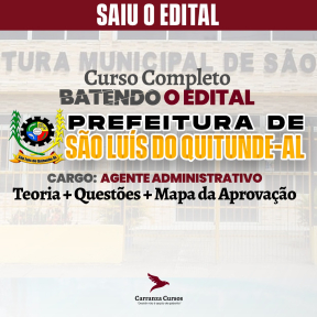 Logo CURSO COMPLETO - Prefeitura de São Luís do Quitunde AL - Agente Administrativo