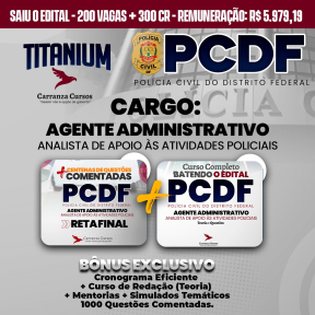 Logo TITANIUM PCDF - Polícia Civil do Distrito Federal - Agente Administrativo- Teoria +  1000 Questões Comentadas