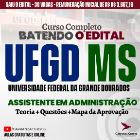 Logo UFGD - Universidade Federal da Grande Dourados - Cargo: Assistente em Administração - Curso Completo
