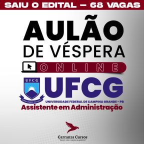 Logo UFCG Aulão (01/02 às 08h) - Universidade Federal de Campina Grande - Assistente em Administração - Aulão de véspera