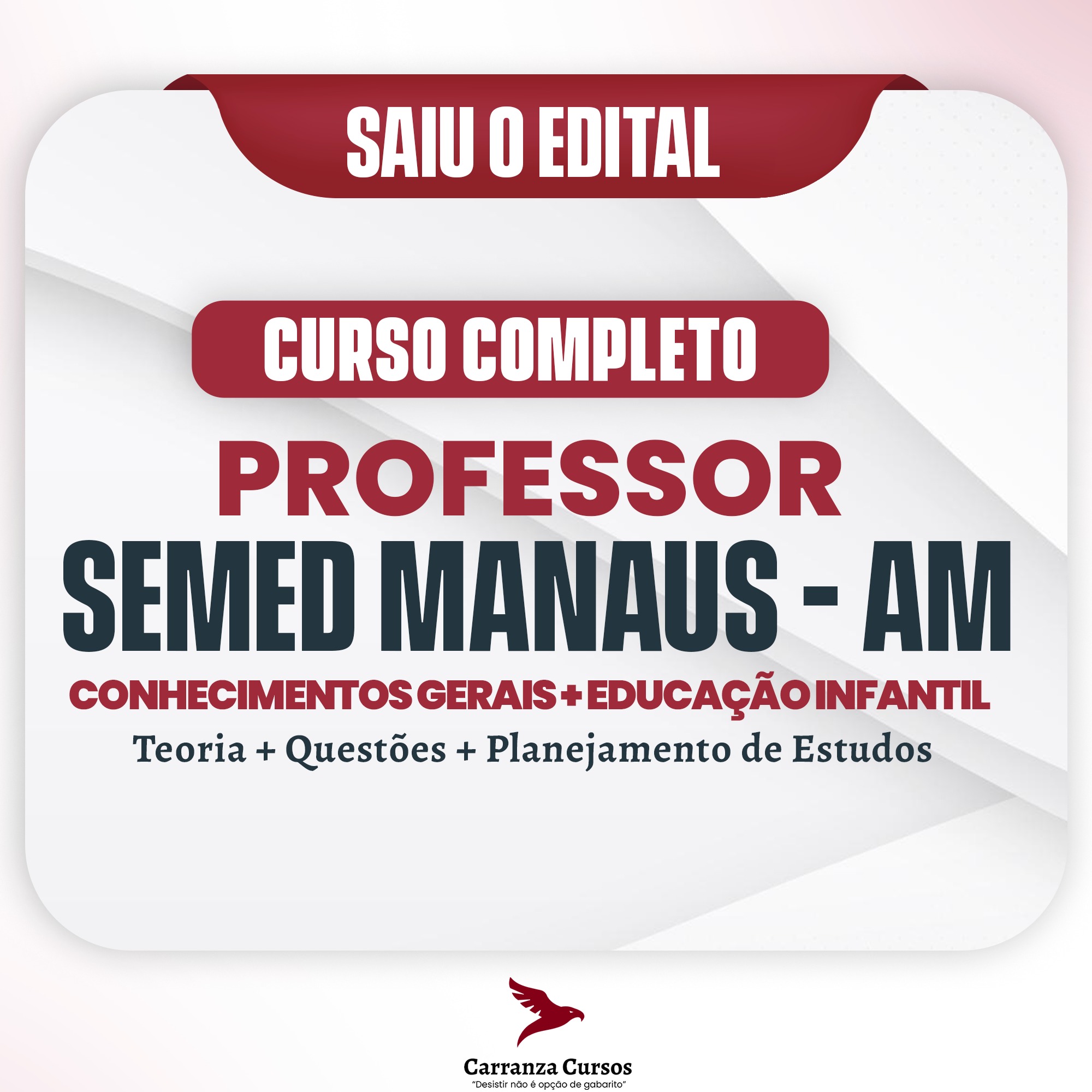 SEMED AM - Prefeitura de Manaus - CURSO COMPLETO - Cargo: Professor - Conhecimentos Gerais + Educação Infantil