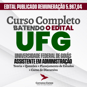 Logo UFG - Universidade Federal de Goiás - CURSO COMPLETO - Cargo: Assistente em Administração