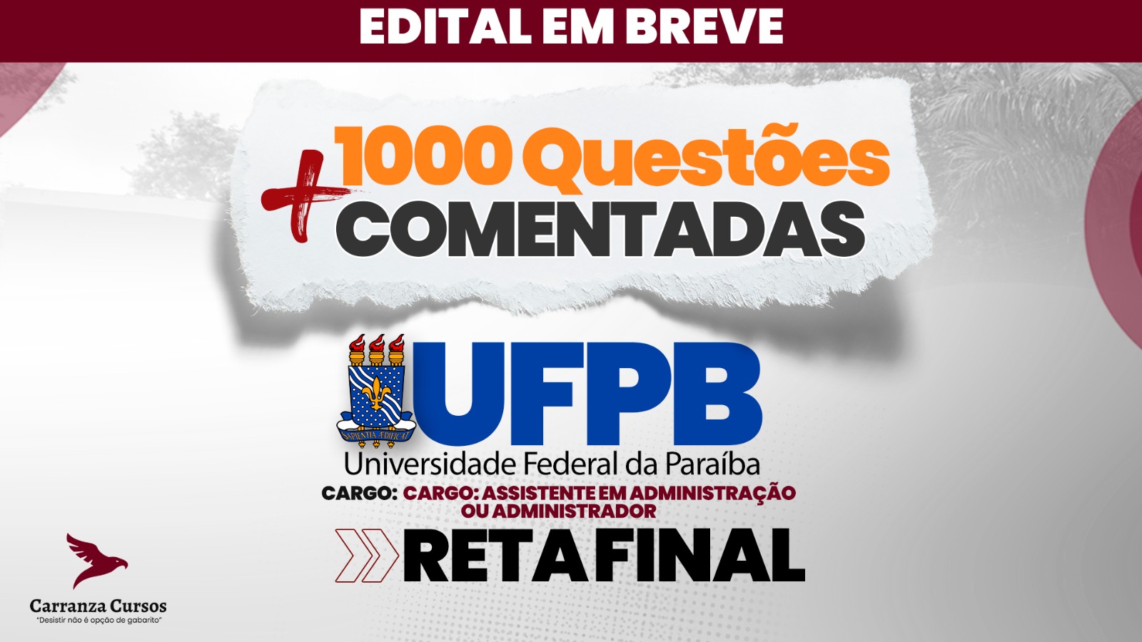 Logo UFPB Reta Final - Universidade Federal da Paraíba -  Assistente em Administração - 1000 Questões comentadas