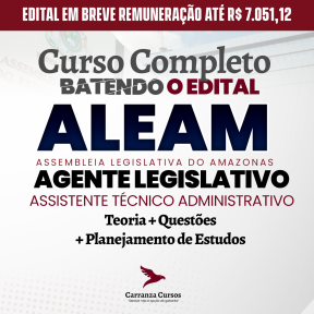 Logo ALEAM - Assembleia Legislativa do Amazonas - CURSO COMPLETO - Cargo: Agente Legislativo - Assistente Técnico Administrativo