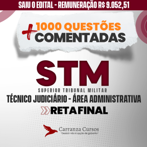 Logo STM - Superior Tribunal Militar - RETA FINAL - Cargo: Técnico Judiciário - Área Administrativa