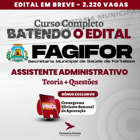 Curso FAGIFOR - Batendo o Edital Total - Cargo: Assistente Administrativo