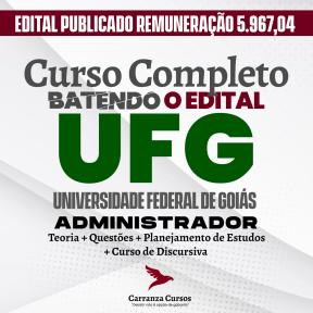 Logo UFG - Universidade Federal de Goiás - CURSO COMPLETO - Cargo: Administrador