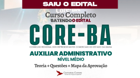 Logo CORE BA - Conselhos Regional dos Representantes Comerciais do Estado da Bahia - CURSO COMPLETO - Cargo: Auxiliar Administrativo
