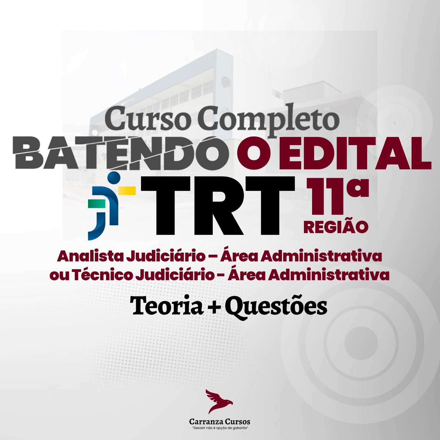 Curso TRT 11ª Região AM/RR - Batendo o Edital Técnico Judiciario Área ADM
