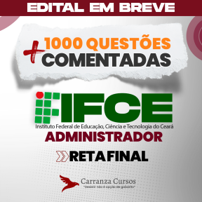 Logo IFCE - Instituto Federal de Educação, Ciência e Tecnologia do Ceará - RETA FINAL - Cargo: Administrador
