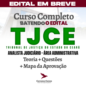 Logo TJCE - Tribunal de Justiça do Estado do Ceará - CURSO COMPLETO - Cargo: Analista Judiciário - Área Administrativa