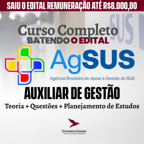 Logo AgSUS - Agência Brasileira de Apoio à Gestão do SUS - CURSO COMPLETO - Cargo: Auxiliar de Gestão