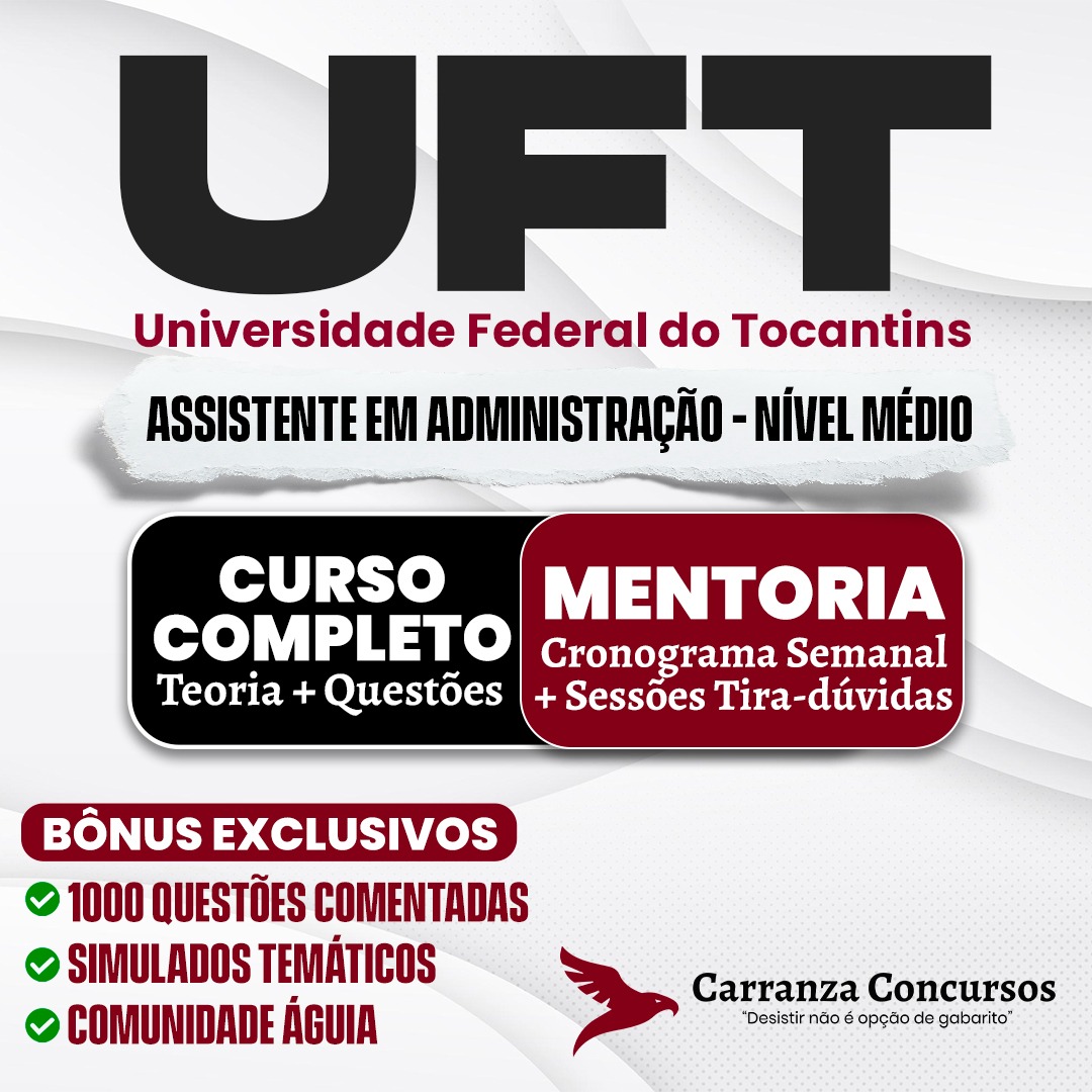 UFT - Universidade Federal do Tocantins - CURSO COMPLETO + MENTORIA ...