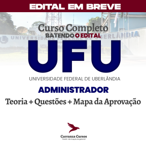Logo UFU - Universidade Federal de Uberlândia - CURSO COMPLETO - Cargo: Administrador