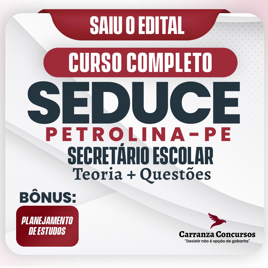 SEDUCE Petrolina PE - Prefeitura de Petrolina/PE - CURSO COMPLETO - Cargo: Secretário Escolar